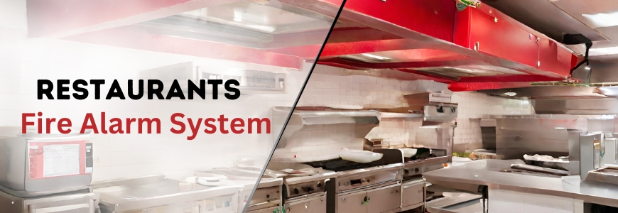 Fire Alarm Systems for Restaurant in Houston TX Fire Alarm Systems for Restaurant in Houston