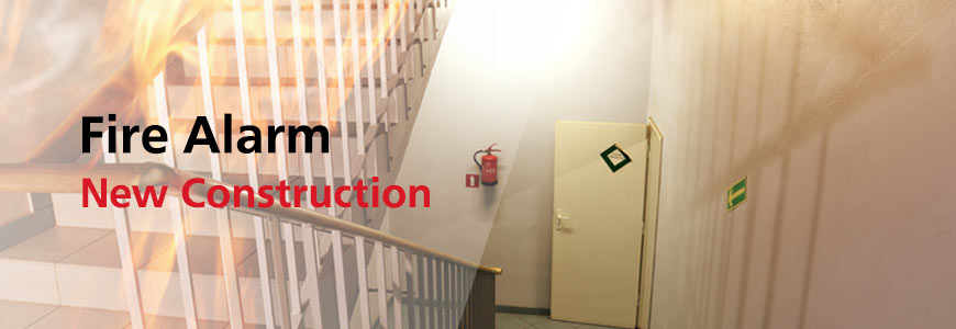 New Construction Fire Alarm Systems? Fire Alarm systems for New Construction in Houston TX